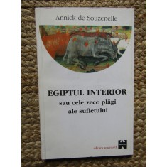 Annick de Souzenelle - Egiptul interior sau cele zece plagi ale sufletului