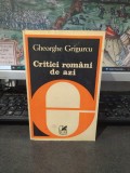 Gheorghe Grigurcu, Critici rom&acirc;ni de azi, Cartea Rom&acirc;nească, București 1981, 068