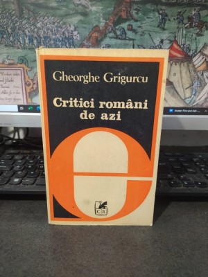 Gheorghe Grigurcu, Critici rom&amp;acirc;ni de azi, Cartea Rom&amp;acirc;nească, București 1981, 068 foto