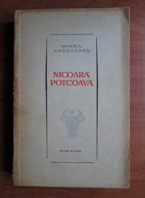 Mihail Sadoveanu - Nicoara Potcoava (ed Militara) foto