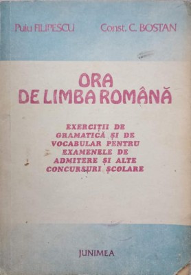 ORA DE LIMBA ROMANA-PUIU FILIPESCU, CONST.C. BOSTAN foto