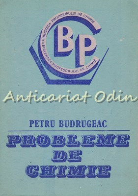 Probleme De Chimie - Petru Budrugeac foto