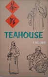 Teahouse: A Play in Three Acts - Lao She (Carte in Engleza, Second Hand)