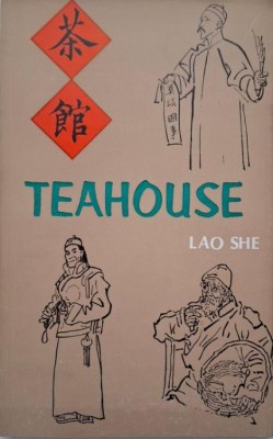 Teahouse. A Play in Three Acts &amp;ndash; Lao She foto