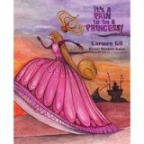 Its A Pain To Be A Princess
