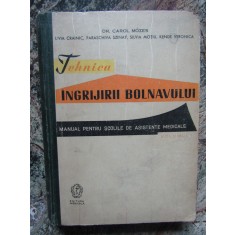 Carol Mozes - Tehnica ingrijirii bolnavului, vol. 1 (1961)