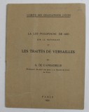 LA LOI POLONAISE DE 1920 SUR LA NATIONALITE ET LES TRAITES DE VERSAILLES par A. DE LAPRADELLE , 1924