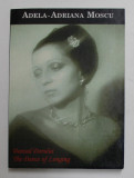 DANSULUI DORULUI / THE DANCE OF LONGING , versuri de ADELA - ADRIANA MOSCU ,EDITIE BILINGVA ROMANA - ENGLEZA , 2006