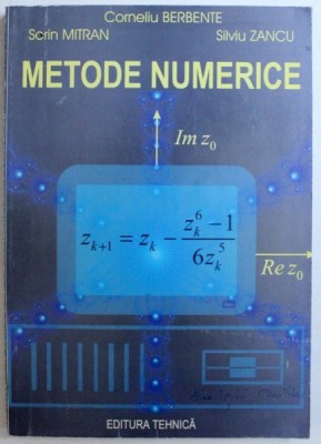 METODE NUMERICE de CORNELIU BERBENTE ...SILVIU ZANCU , 1997 foto
