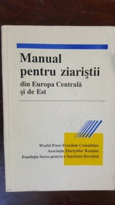 Manual pentru ziaristii din Europa Centrala si de Est foto