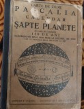 CARTE DE ZODII PASCALIA SI CALENDAR PE SAPTE PLANETE 150 ani 1920-2085