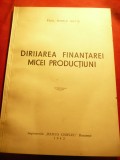 Paul Horia Suciu - Dirijarea Finantei micii productiuni 1942 , 53 pag