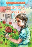 Printesa simplitate - Maria Pastourmadzis - Egumeni&Aring;&pound;a
