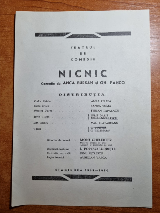 teatrul de comedie 1969-1970 - NICNIC - amza pelea,stefan tapalaga,sanda toma