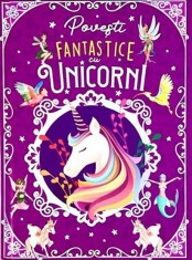 Povesti fantastice cu unicorni - Flamingo Junior