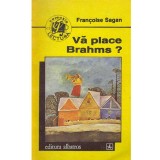 Francoise Sagan - Va place Brahms? - 137324