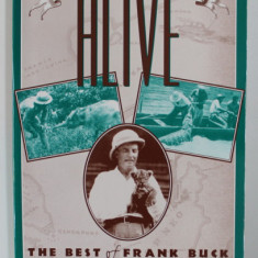 BRING 'EM BACK ALIVE: THE BEST OF FRANK BUCK by FRANK BUCK , 2000