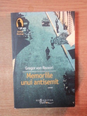 MEMORIILE UNUI ANTISEMIT de GREGOR VON REZZORI foto