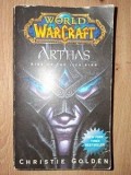 Arthas: Rise of the lich king- Christie Golden