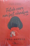 FETELE CARE AM FOST CANDVA-TESS SHARPE-248560