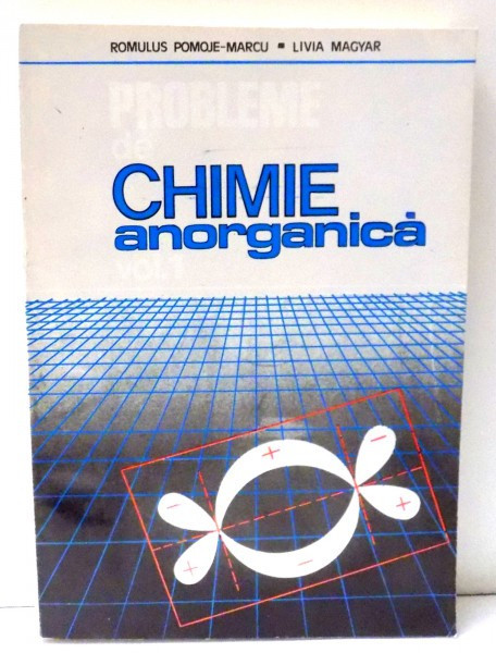 Chimie anorganica - Romulus Pomoje Marcu vol.I