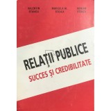 Valentin Stancu - Relatii publice, succes si credibilitate
