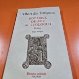 Rozariul de aur al teologiei. Prolog - Pelbart din Timisoara