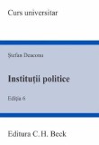 Institutii politice Ed.6 - Universul Juridic