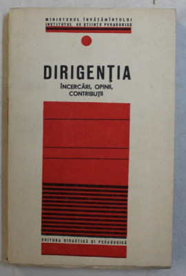 DIRIGENTIA - INCERCARI , OPINII , CONTRIBUTII , coordonator VIRGIL CARABA , 1970 foto