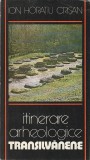 ION HORATIU CRISAN - ITINERARE ARHEOLOGICE TRANSILVANENE ( itinerare turistice )