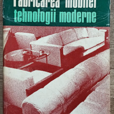 Fabricarea mobilei, tehnologii moderne - I. P. Florescu, D. Nicoara