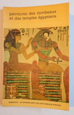 PEINTURES DES TOMBEAUX ET DES TEMPLES EGYPTIENS par CHRISTIANE DESRCHES NOBLECOURT , 1962 foto