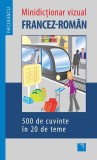 Minidictionar vizual francez-roman - Editura Niculescu