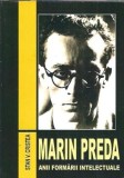 (autograf) Marin Preda - Anii formarii intelectuale - Stan V. Cristea