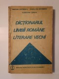 Dicționarul limbii rom&acirc;ne literare vechi (1640-1780): termeni regionali (puțin uzată, vezi descriere)
