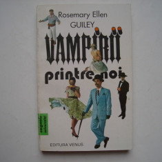 Vampirii printre noi - Rosemary Ellen Guiley