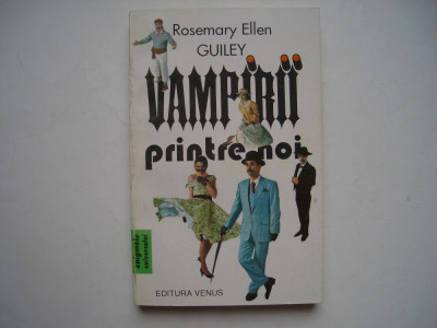 Vampirii printre noi - Rosemary Ellen Guiley foto