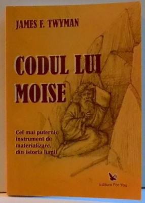 CODUL LUI MOISE , de JAMES F. TWYMAN , 2008 foto