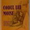 CODUL LUI MOISE , de JAMES F. TWYMAN , 2008