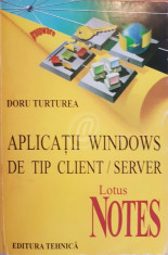 Aplicatii Windows de tip client/server. Lotus Notes foto