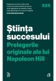 Cumpara ieftin Stiinta succesului. Prelegerile originale ale lui Napoleon Hill