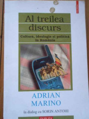 Al Treilea Discurs Cultura, Ideologie Si Politica In Romania - Adrian Marino In Dialog Cu Sorin Antohi ,292759 foto