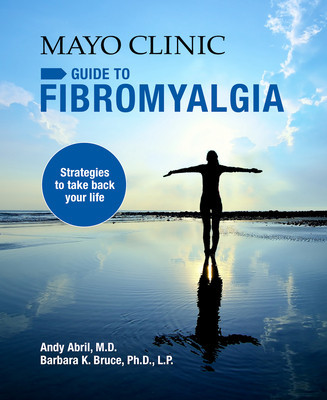 Mayo Clinic Guide to Fibromyalgia: Strategies to Take Back Your Life foto