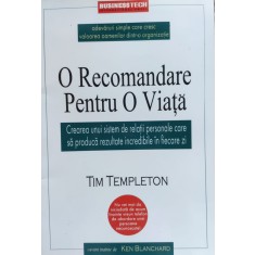 O Recomandare Pentru O Viata - Tim Templeton ,556327