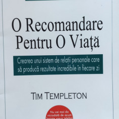 O Recomandare Pentru O Viata - Tim Templeton ,556327