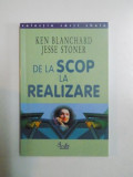 DE LA SCOP LA REALIZARE de KEN BLANCHARD , JESSE STONER, 2004