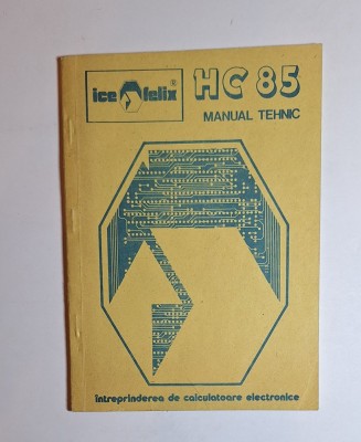 HC 85 &amp;ndash; Manual tehnic, Ed. ICE Felix, 1986 foto