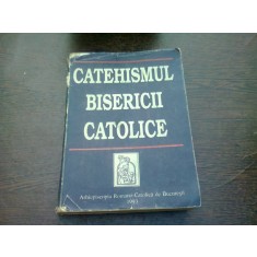 CATEHISMUL BISERICII CATOLICE, PARTEA INTAI