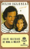 Casetă audio Julio Iglesias &ndash; De Nina A Mujer, originală, Pop