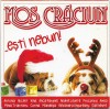 Moș Crăciun ...Ești Nebun!, CD, Roton